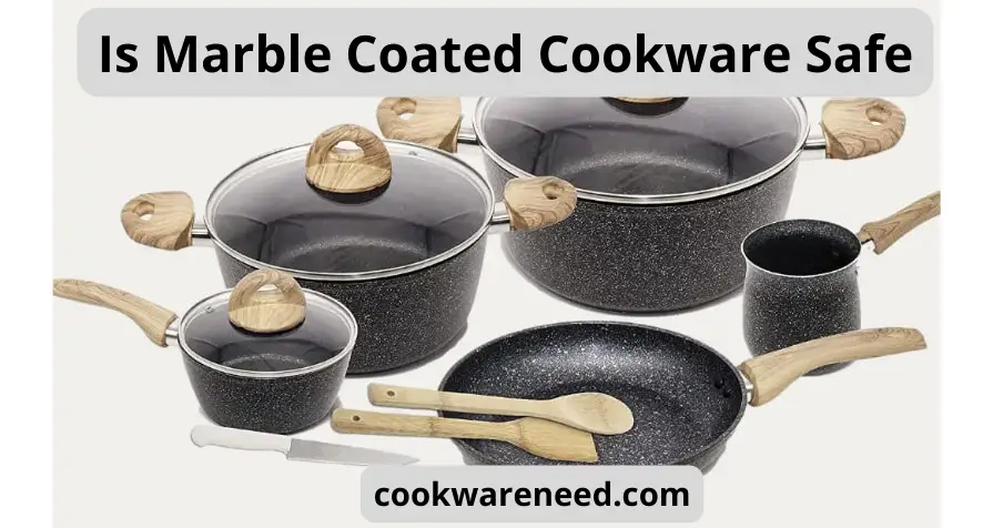 Is Marble Coated Cookware Safe